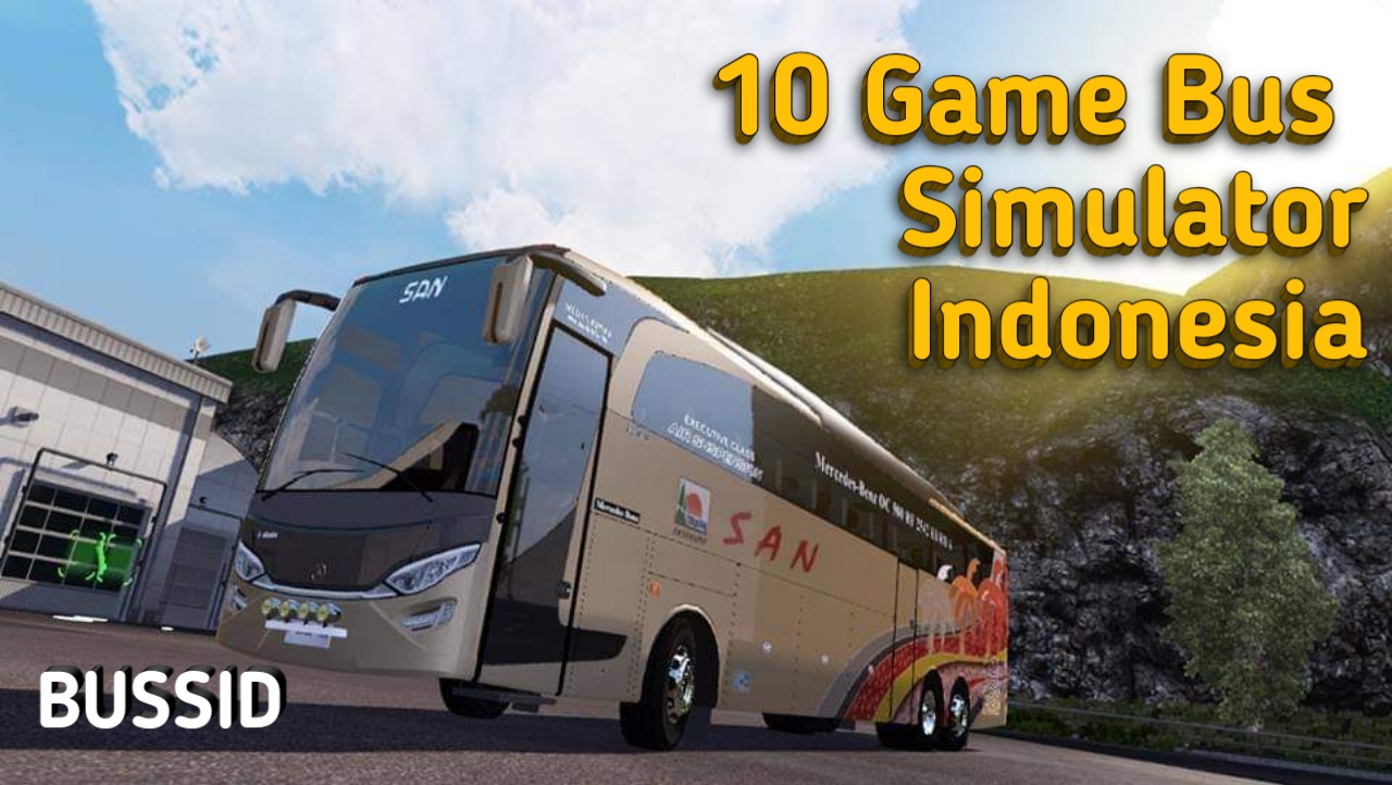 10 Game Bus Simulator Indonesia untuk Android Booth Game ID